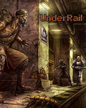 Underrail! A Deep Dive into a Post-Apocalyptic World Below the Surface