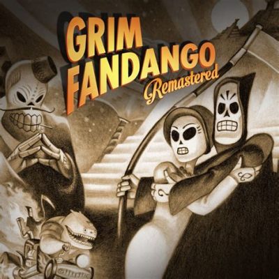 Grim Fandango Remastered! A Dive into Film Noir Meets Mexican Folklore and Puzzle-Solving Mayhem!